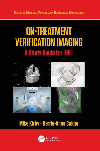 Book cover of: On-Treatment Verification Imaging. By: Mike Kirby