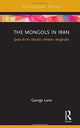 Book cover of: Mongols in Iran. By: George Lane