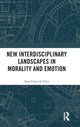 Book cover of: New Interdisciplinary Landscapes in Morality and Emotion. By: Sara Graça Da Silva