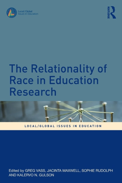Book cover of: Relationality of Race in Education Research. By: Greg Vass