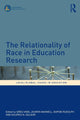 Book cover of: Relationality of Race in Education Research. By: Greg Vass