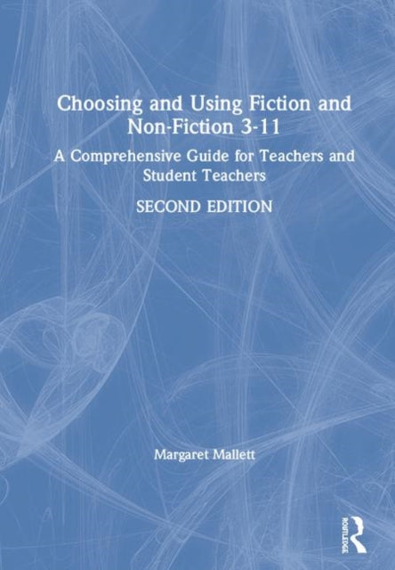 Book cover of: Choosing and Using Fiction and Non-Fiction 3-11. By: Margaret Mallett