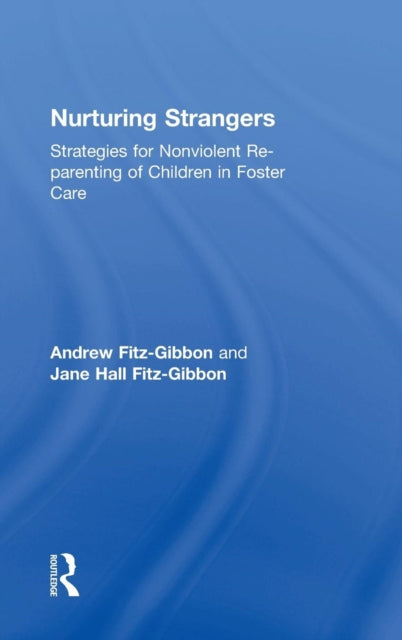 Book cover of: Nurturing Strangers. By: Jane Hall Fitz-Gibbon