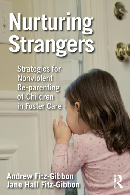Book cover of: Nurturing Strangers. By: Jane Hall Fitz-Gibbon