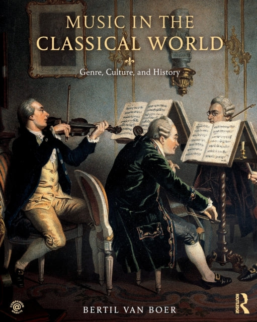 Book cover of: Music in the Classical World. By: Bertil H. Van Boer