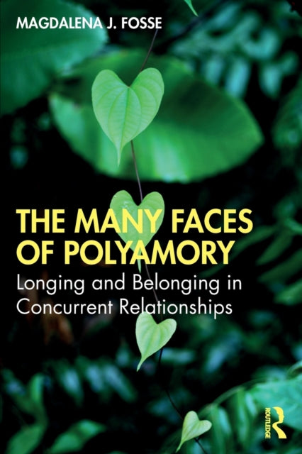 Book cover of: Many Faces of Polyamory. By: Magdalena J. Fosse
