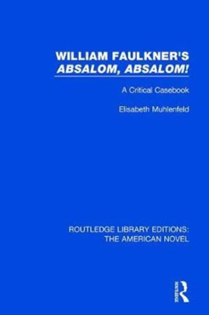 Book cover of: William Faulkner's 'Absalom, Absalom!. By: Elisabeth Muhlenfeld