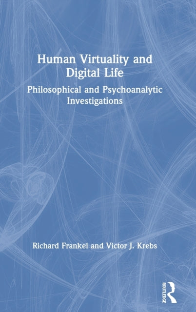 Book cover of: Human Virtuality and Digital Life. By: Víctor J. Krebs