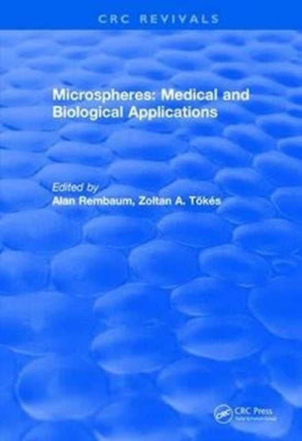 Book cover of: Revival: Microspheres: Medical and Biological Applications (1988). By: Alan Rembaum