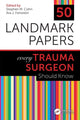Book cover of: 50 Landmark Papers every Trauma Surgeon Should Know. By: Stephen M. Cohn