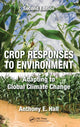 Book cover of: Crop Responses to Environment. By: Anthony E. Hall