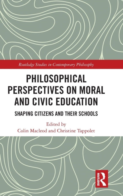 Book cover of: Philosophical Perspectives on Moral and Civic Education. By: Colin Macleod