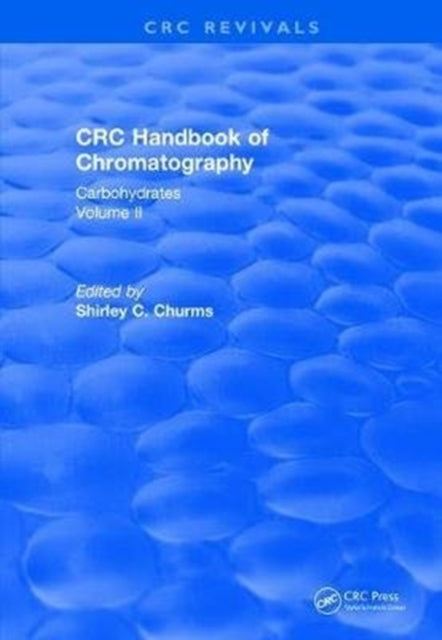 Book cover of: Handbook of Chromatography Volume II (1990). By: Shirley C. Churms