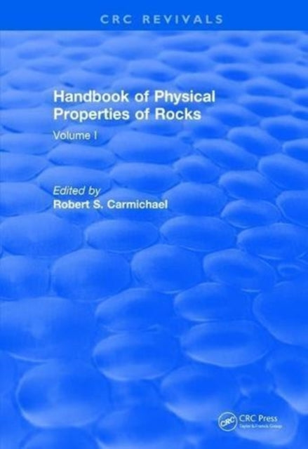 Book cover of: Handbook of Physical Properties of Rocks (1982). By: Robert S. Carmichael