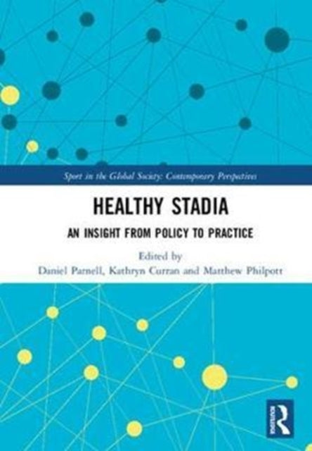 Book cover of: Healthy Stadia. By: Daniel Parnell