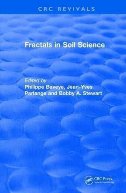 Book cover of: Revival: Fractals in Soil Science (1998). By: Philippe Baveye