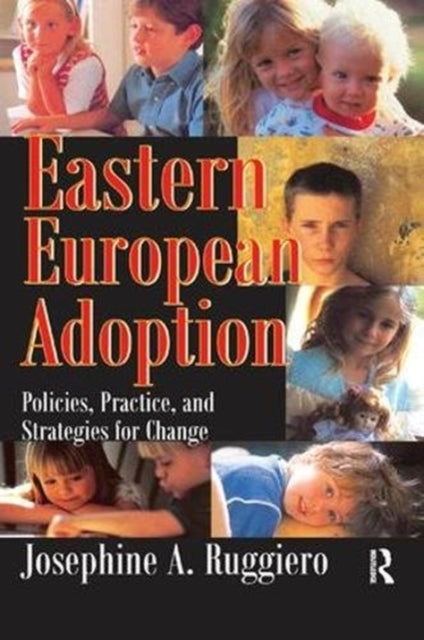 Book cover of: Eastern European Adoption. By: Josephine A. Ruggiero
