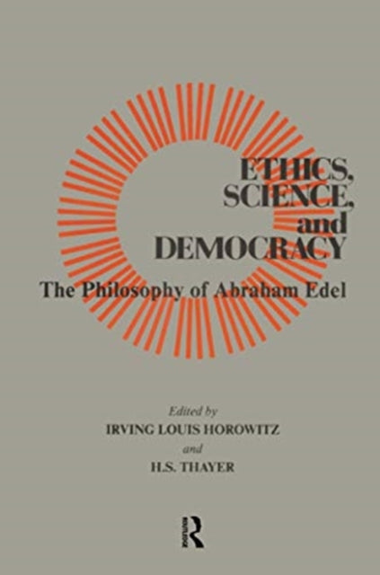 Book cover of: Ethics, Science, and Democracy. By: Irving Louis Horowitz