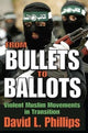 Book cover of: From Bullets to Ballots. By: David L. Phillips