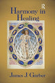 Book cover of: Harmony in Healing. By: James Garber