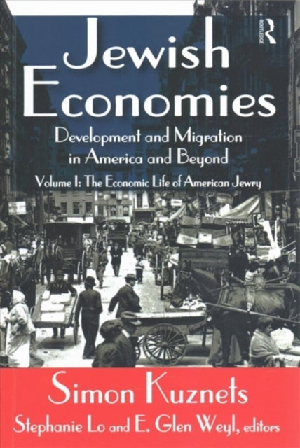 Book cover of: Jewish Economies (Volume 1). By: Simon Kuznets