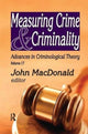 Book cover of: Measuring Crime and Criminality. By: John MacDonald