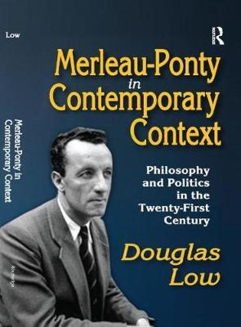 Book cover of: Merleau-Ponty in Contemporary Context. By: Chun-Chieh Huang