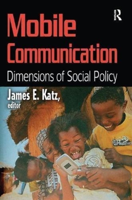 Book cover of: Mobile Communication. By: James E. Katz
