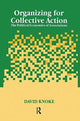 Book cover of: Organizing for Collective Action. By: David Knoke