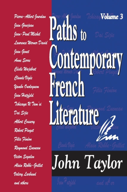 Book cover of: Paths to Contemporary French Literature. By: John Taylor