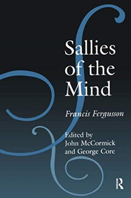Book cover of: Sallies of the Mind. By: Francis Fergusson