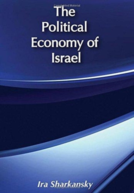 Book cover of: Political Economy of Israel. By: Myron J. Aronoff