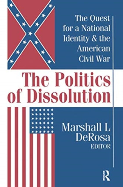 Book cover of: Politics of Dissolution. By: Marshall DeRosa