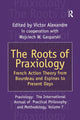 Book cover of: Roots of Praxiology. By: Victor Alexandre
