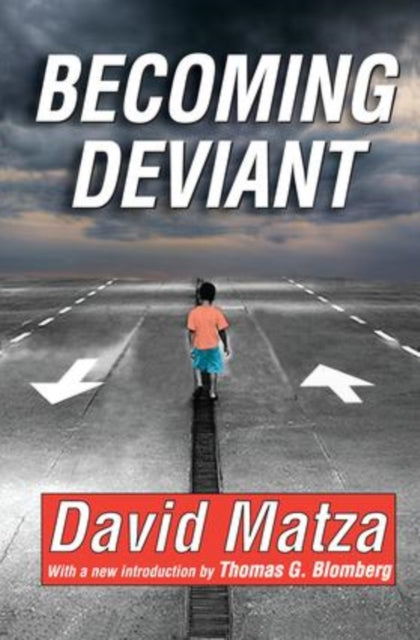 Book cover of: Becoming Deviant. By: David Matza