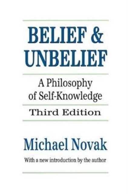 Book cover of: Belief and Unbelief. By: Michael Novak