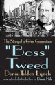 Book cover of: Boss Tweed. By: Denis Lynch
