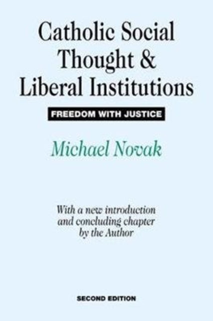 Book cover of: Catholic Social Thought and Liberal Institutions. By: Mario Bunge