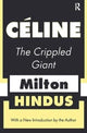 Book cover of: Celine the Crippled Giant. By: Milton Hindus