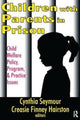 Book cover of: Children with Parents in Prison. By: Creasie Hairston