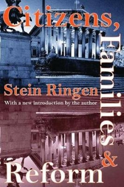 Book cover of: Citizens, Families, and Reform. By: Stein Ringen