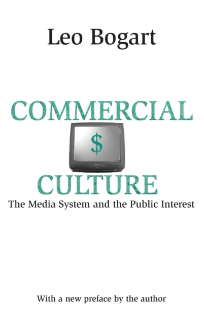 Book cover of: Commercial Culture. By: Leo Bogart