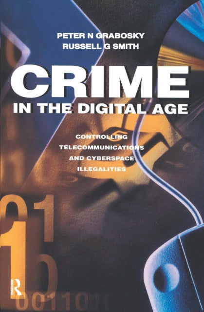Book cover of: Crime in the Digital Age. By: Smith, Russell