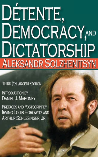 Book cover of: Detente, Democracy and Dictatorship. By: Александр Исаевич Солженицын