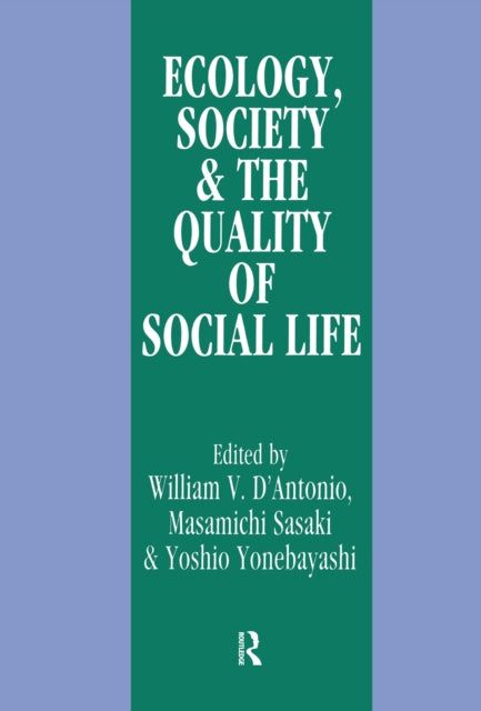 Book cover of: Ecology, World Resources and the Quality of Social Life. By: William V. DAntonio