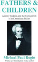 Book cover of: Fathers and Children. By: Michael Paul Rogin