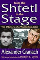Book cover of: From the Shtetl to the Stage. By: Alexander Granach