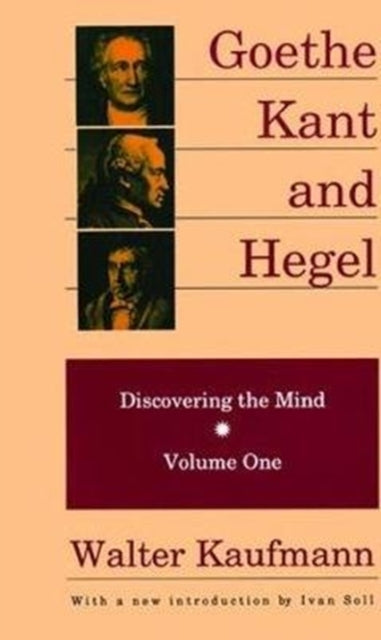 Book cover of: Goethe, Kant, and Hegel. By: Walter Kaufmann