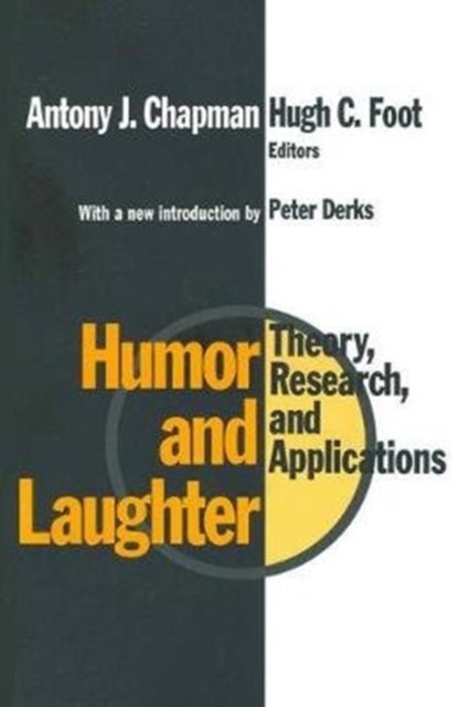 Book cover of: Humor and Laughter. By: Antony Chapman