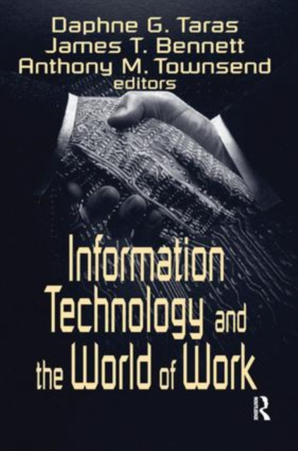 Book cover of: Information Technology and the World of Work. By: Daphne Gottlieb Taras